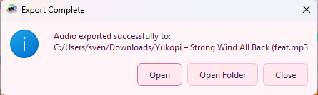 Export completion dialog with Open File, Open Folder, and Close buttons
